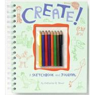 Create! A Sketchbook and Journal