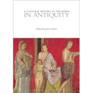 A Cultural History of the Senses in Antiquity