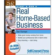 Start and Run a Real Home-Based Business