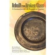 Rebuilt from Broken Glass