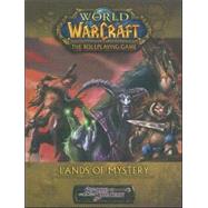 World of Warcraft: Lands of Mystery : The Roleplaying Game