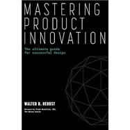 Mastering Product Innovation