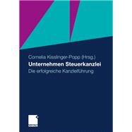 Unternehmen Steuerkanzlei: Die Erfolgreiche Kanzleifhrung