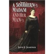 A Southern Madam and Her Man