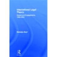 International Legal Theory: Essays and engagements, 1966-2006