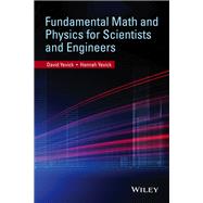 Fundamental Math and Physics for Scientists and Engineers