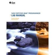 Sun Certified Java Programmer Lab Manual