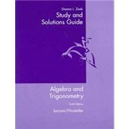 Study and Solutions Guide for Larson/Hostetler’s Algebra and Trigonometry, 6th