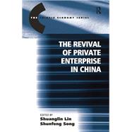 The Revival of Private Enterprise in China