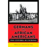 Germans and African Americans: Two Centuries of Exchange