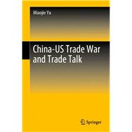 China-us Trade War and Trade Talk