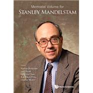 Memorial Volume for Stanley Mandelstam