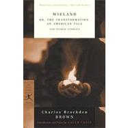 Wieland: Or, the Transformation: an American Tale and Other Stories