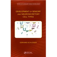 Development of Sensory and Neurosecretory Cell Types
