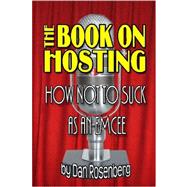 The Book on Hosting: How Not to Suck As an Emcee