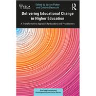 Delivering Educational Change in Higher Education