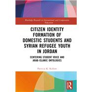 Citizen Identity Formation of Domestic Students and Syrian Refugee Youth in Jordan