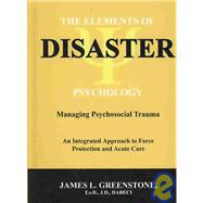 The Elements of Disaster Psychology