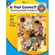 Is That Correct?: Checking Math Problems, Grade 4