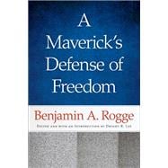 A Maverick's Defense of Freedom