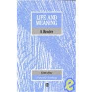 Life and Meaning : A Philosophical Reader