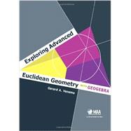 Exploring Advanced Euclidean Geometry With Geogebra
