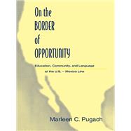 On the Border of Opportunity