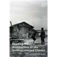 Reading the Architecture of the Underprivileged Classes