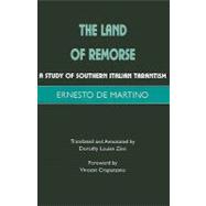 The Land of Remorse A Study of Southern Italian Tarantism