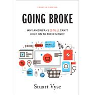 Going Broke Why Americans (Still) Can't Hold On To Their Money