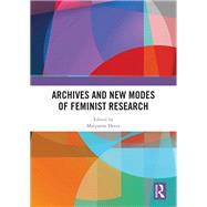 Archives and New Modes of Feminist Research