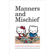 Manners and Mischief