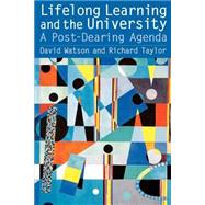 Lifelong Learning and the University: A Post-Dearing Agenda