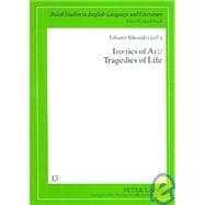 Ironies of Art/Tragedies of Life : Essays on Irish Literature