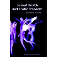 Sexual Health And Erotic Freedom