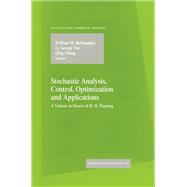 Stochastic Analysis, Control, Optimization and Applications