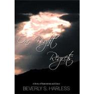 One Night of Regrets : A Story of Restoration and Grace,9781463437848