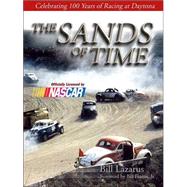 Sands of Time : Celebrating 100 Years of Racing at Daytona