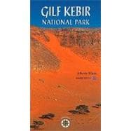 Gilf Kebir National Park Egypt Pocket Guide