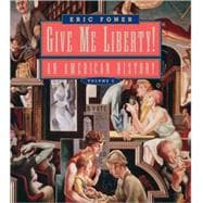Give Me Liberty!: An American History Volume 2  (Seagull Edition)