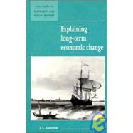 Explaining Long-Term Economic Change