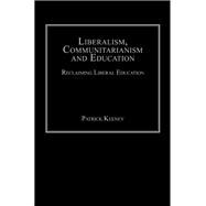 Liberalism, Communitarianism and Education