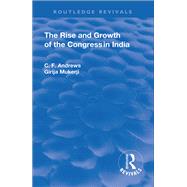 Revival: The Rise and Growth of the Congress in India (1938)