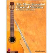 The Most Beautiful Classical Melodies for Flute And Guitar