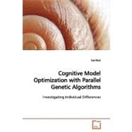 Cognitive Model Optimization With Parallel Genetic Algorithms