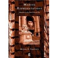 Making Representations: Museums in the Post-Colonial Era