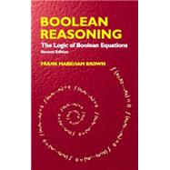 Boolean Reasoning The Logic of Boolean Equations