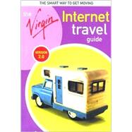 Virgin Internet Travel Guide: Version 2.0