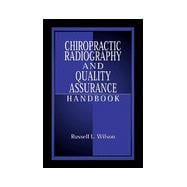 Chiropractic Radiography and Quality Assurance Handbook