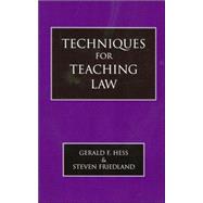 Techniques for Teaching Law